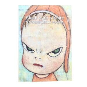 Nara yoshitomo nara Slash with a Knife Rare Art book